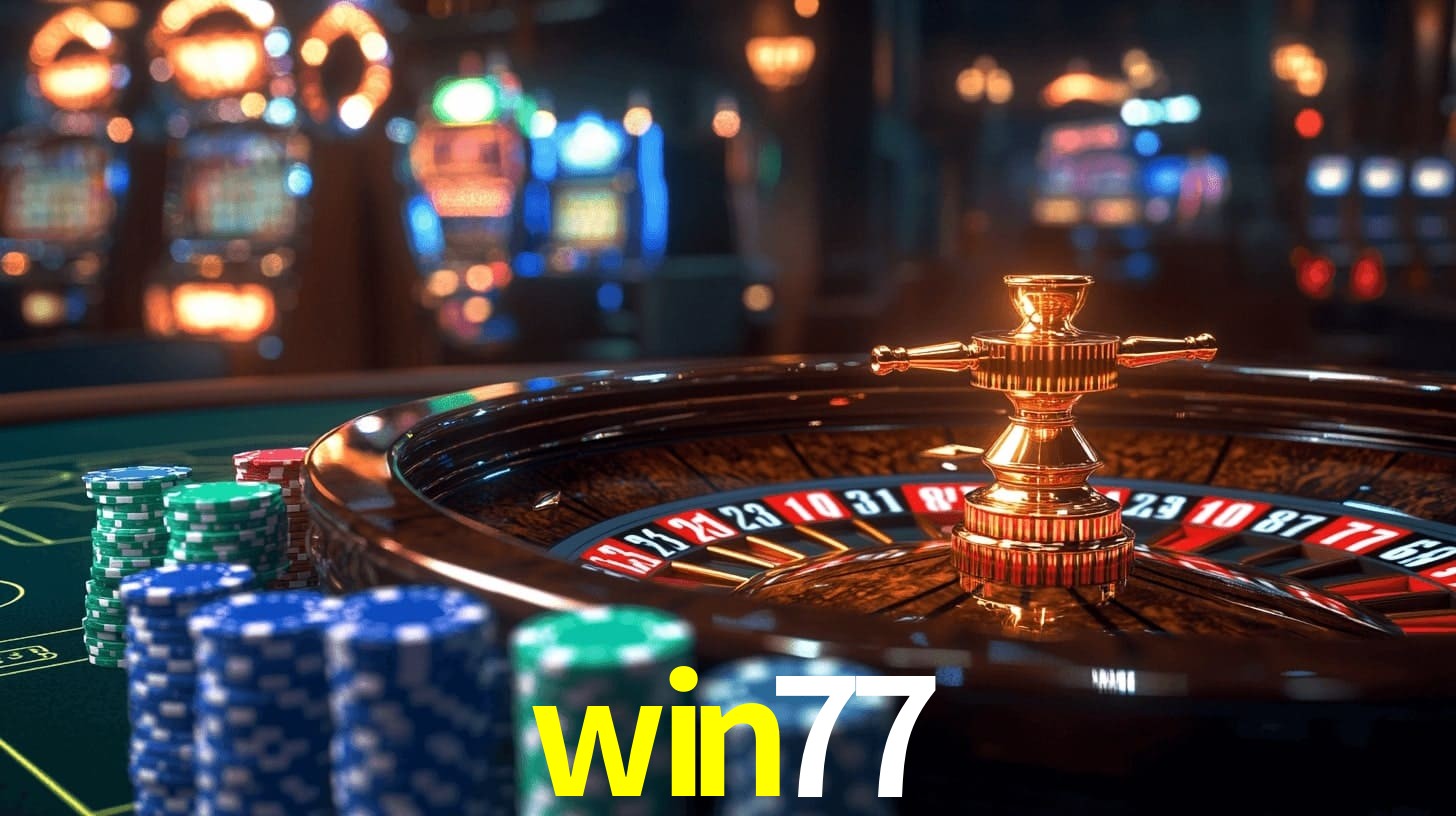 win77: Seu Cassino Premiado com Pagamentos Rápidos