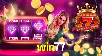 Descubra o Mundo do Cassino Online com win77